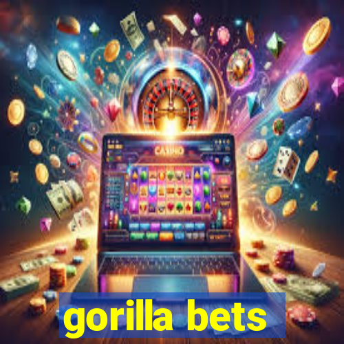 gorilla bets